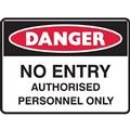 BRADY DANGER SIGN NO ENTRY AUTHORISED PERSONNEL ONLY 450 X 300MM POLYPROPYLENE