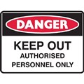 BRADY DANGER SIGN KEEP OUT AUTHORISED PERSONNEL ONLY 450 X 300MM POLYPROPYLENE