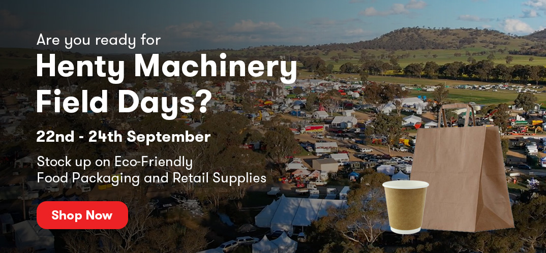 Are you ready for Henty Machinery Field Days. Stock up on eco friendly food packaging.